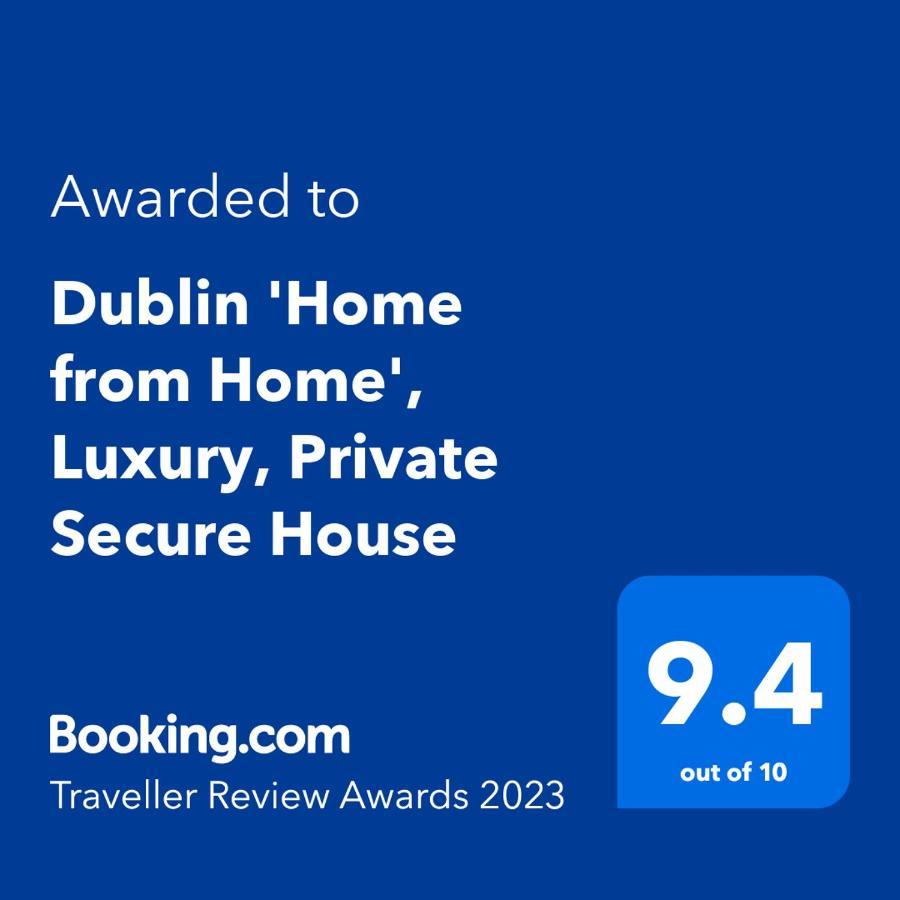 Dublin 'Home From Home', Luxury, Private Secure House Exterior photo